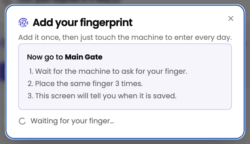 Now go to Main Gate, place the same finger 3 times