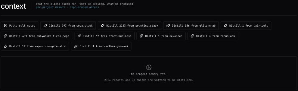 The Context page: Paste call notes, one Distill button per project with reports waiting, and the empty state counting reports waiting to be distilled