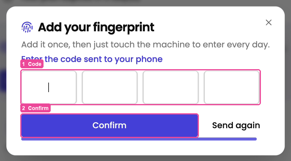 Enter the code sent to your phone, then Confirm